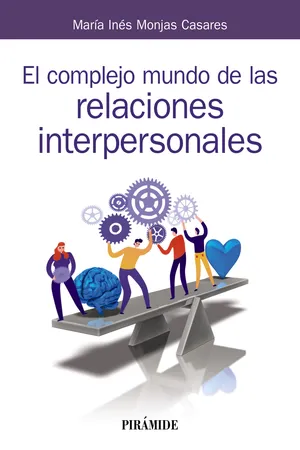 El complejo mundo de las relaciones interpersonales