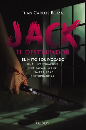 Jack el Destripador. El mito equivocado