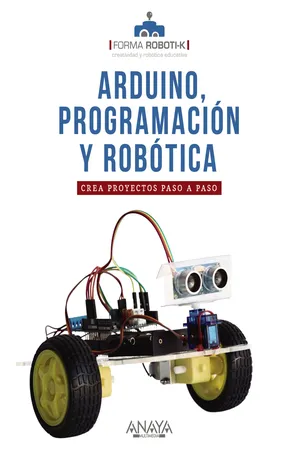 Arduino, programación y robótica