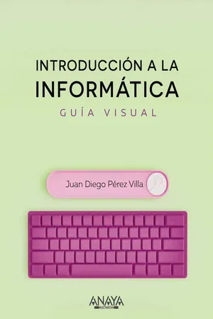 Introducción a la informática. Guía visual