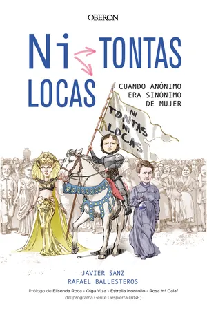 ¿Ni tontas, ni locas?