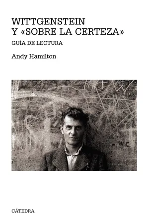 Wittgenstein y "Sobre la certeza"