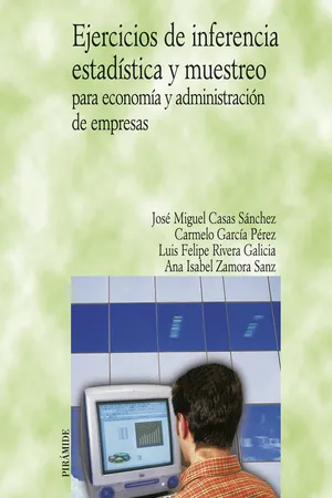 Ejercicios de inferencia estadística y muestreo para economía y administración de empresas