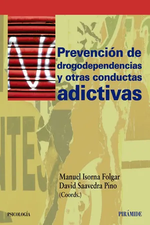 Prevención de drogodependencias y otras conductas adictivas