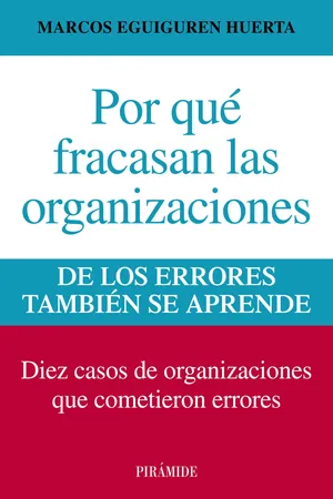 Por qué fracasan las organizaciones