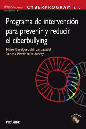 CYBERPROGRAM 2.0. Programa de intervención para prevenir y reducir el ciberbullying