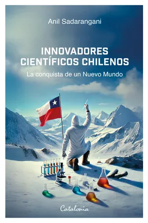 Innovadores científicos chilenos