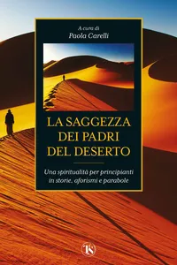 La saggezza dei Padri del deserto