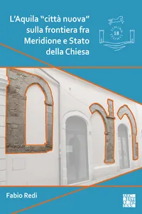 L’Aquila "città nuova" sulla frontiera fra Meridione e Stato della Chiesa_cover