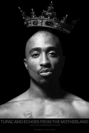 Tupac and the Echoes from The Motherland