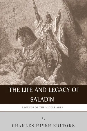 The Life and Legacy of Saladin