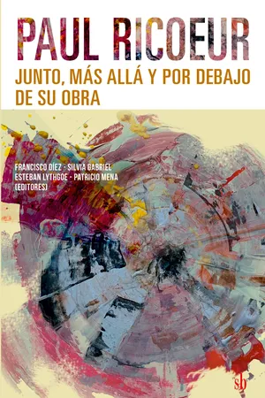 Paul Ricoeur. Junto, más allá y por debajo de su obra