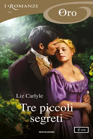 Tre piccoli segreti (I Romanzi Oro)