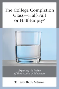 The College Completion Glass—Half-Full or Half-Empty?_cover