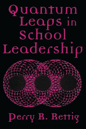 Quantum Leaps in School Leadership