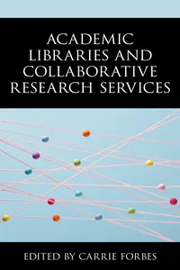 Academic Libraries and Collaborative Research Services_cover