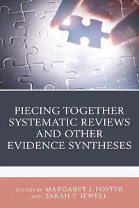 Piecing Together Systematic Reviews and Other Evidence Syntheses_cover