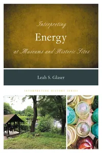Interpreting Energy at Museums and Historic Sites_cover