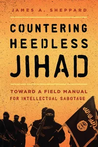Countering Heedless Jihad_cover