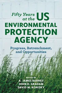 Fifty Years at the US Environmental Protection Agency_cover