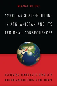 American State-Building in Afghanistan and Its Regional Consequences_cover