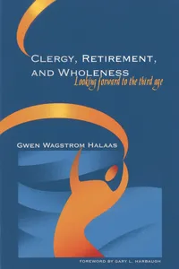 Clergy, Retirement, and Wholeness_cover