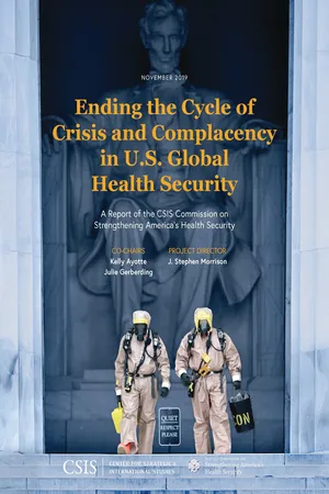 Ending the Cycle of Crisis and Complacency in U.S. Global Health Security