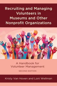 Recruiting and Managing Volunteers in Museums and Other Nonprofit Organizations_cover