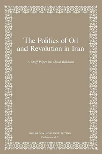 The Politics of Oil and Revolution in Iran_cover