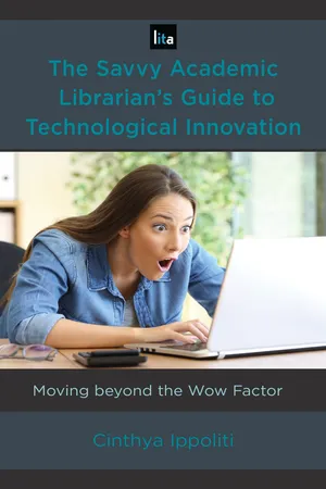 The Savvy Academic Librarian's Guide to Technological Innovation
