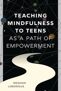 Teaching Mindfulness to Teens as a Path of Empowerment_cover