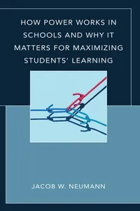How Power Works in Schools and Why It Matters for Maximizing Students’ Learning_cover