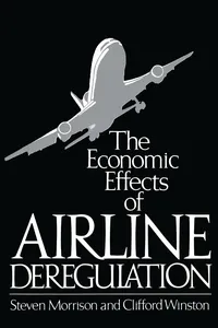 The Economic Effects of Airline Deregulation_cover