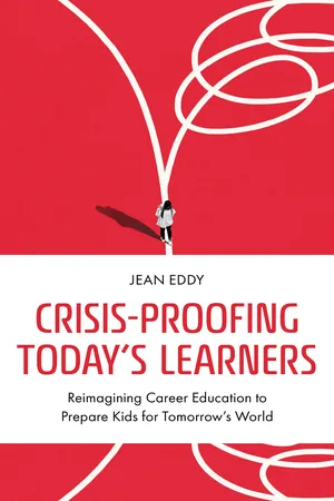 Crisis-Proofing Today's Learners