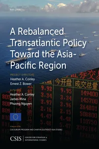 A Rebalanced Transatlantic Policy Toward the Asia-Pacific Region_cover