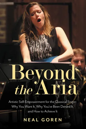 Beyond the Aria: Artistic Self-Empowerment for the Classical Singer