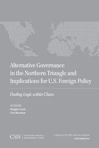 Alternative Governance in the Northern Triangle and Implications for U.S. Foreign Policy_cover