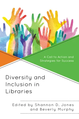 Diversity and Inclusion in Libraries