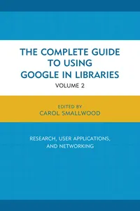 The Complete Guide to Using Google in Libraries_cover