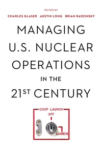 Managing U.S. Nuclear Operations in the 21st Century_cover
