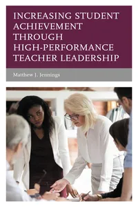 Increasing Student Achievement through High-Performance Teacher Leadership_cover