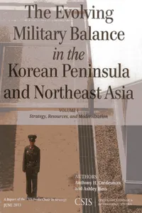 The Evolving Military Balance in the Korean Peninsula and Northeast Asia_cover
