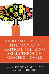 Increasing Visual Literacy and Critical Thinking Skills through Graphic Novels_cover