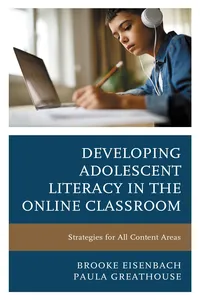 Developing Adolescent Literacy in the Online Classroom_cover
