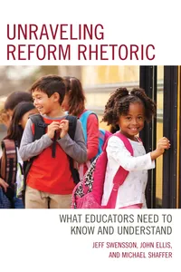 Unraveling Reform Rhetoric_cover