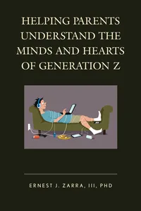 Helping Parents Understand the Minds and Hearts of Generation Z_cover