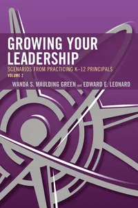 Growing Your Leadership: Scenarios from Practicing K-12 Principals_cover