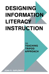 Designing Information Literacy Instruction_cover