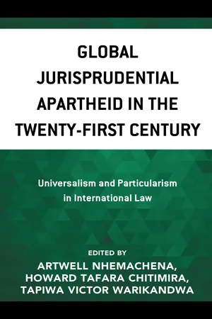 Global Jurisprudential Apartheid in the Twenty-First Century