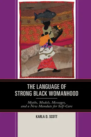 The Language of Strong Black Womanhood